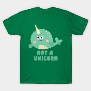 NOT A UNICORN T-Shirt